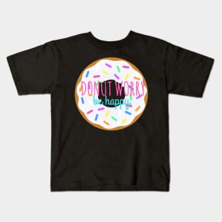 Donut Worry, Be Happy Kids T-Shirt